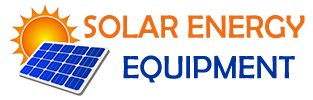 SOLAR ENERGY EQUIPMENT